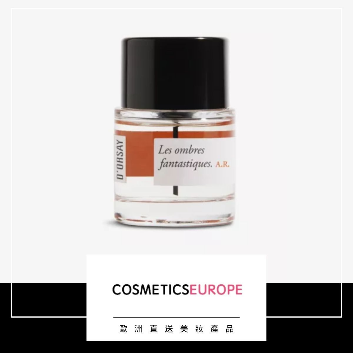 Les ombres fantastiques. A.R. by d'Orsay » Reviews & Perfume Facts