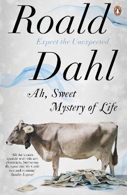 Ah, Sweet Mystery of Life (Roald Dahl)