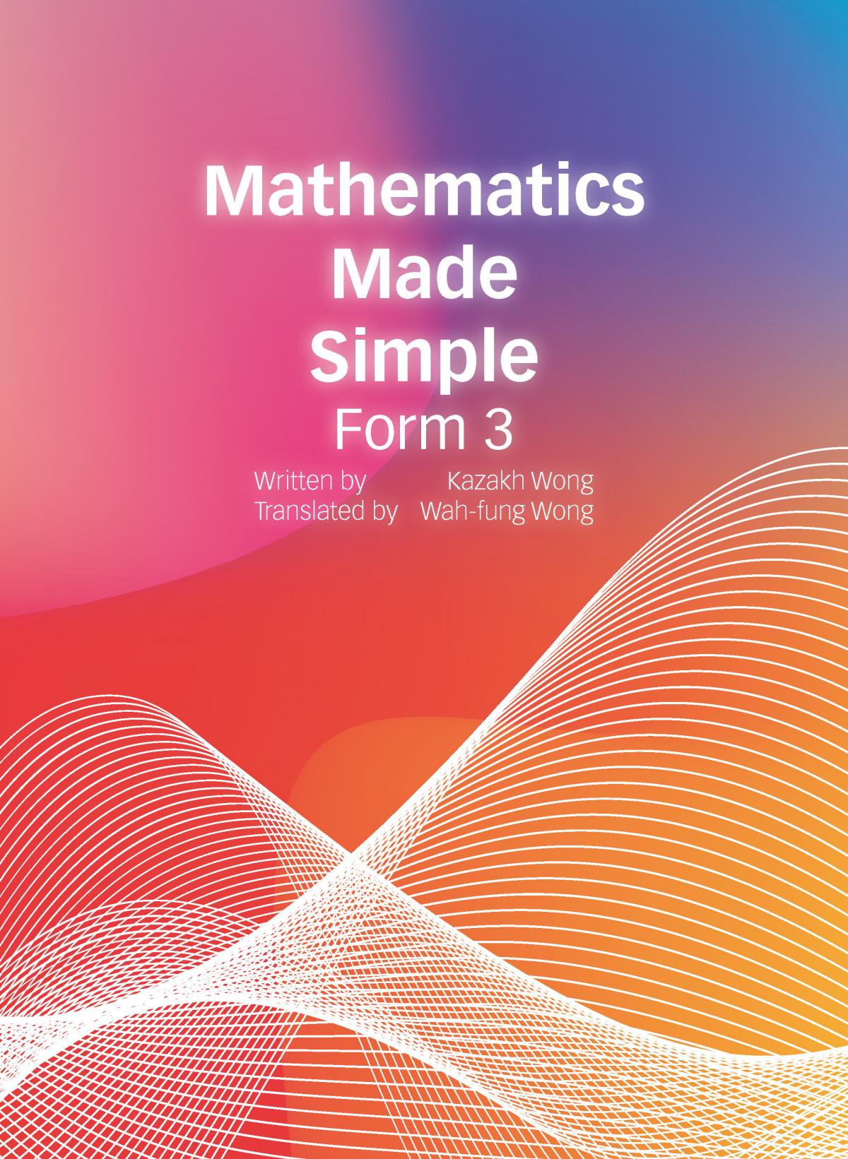Mathematics Made Simple - Form 3